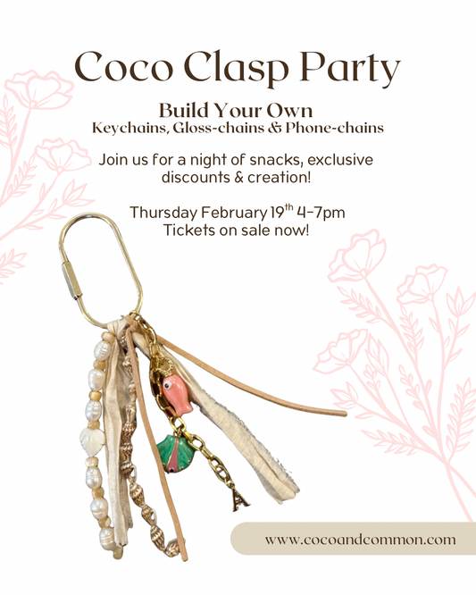 Coco Clasp Party - February 19th 4-7pm