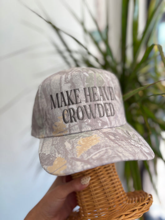 Make Heaven Crowded Hat